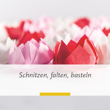 Schnitzen, falten, basteln