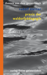 Praxis der Waldorfpädagogik 