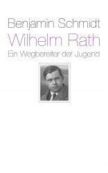 Wilhelm Rath - ein Wegbereiter der Jugend 