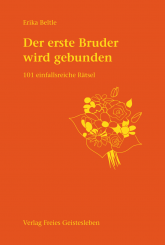 Der erste Bruder wird gebunden 