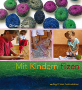 Mit Kindern filzen 