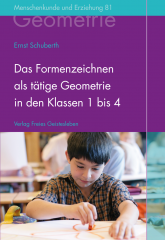 Das Formenzeichnen als tätige Geometrie in den Klassen 1 bis 4 