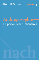 Anthroposophie als persönlicher Lebensweg 
