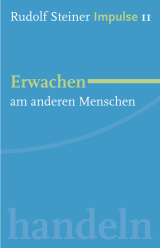 Erwachen am anderen Menschen 