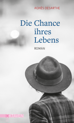 Die Chance ihres Lebens 