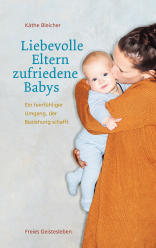 Liebevolle Eltern - zufriedene Babys 