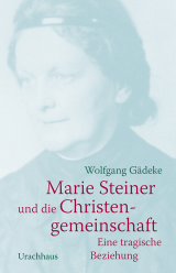 Marie Steiner und die Christengemeinschaft