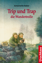 Trip und Trap die Wandertrolle 