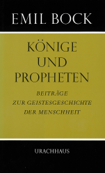 Beiträge zur Geistesgeschichte der Menschheit / Könige und Propheten 