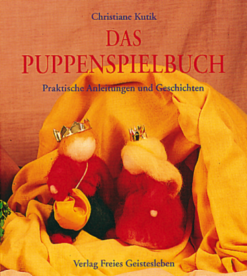 Das Puppenspielbuch  Christiane Kutik   