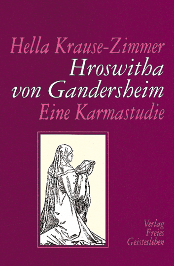 Hroswitha von Gandersheim  Hella Krause-Zimmer   