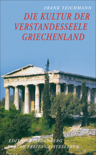 Die Kultur der Verstandesseele  Frank Teichmann