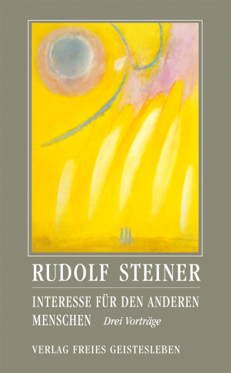 Interesse für den anderen Menschen  Rudolf Steiner   Andreas Neider  