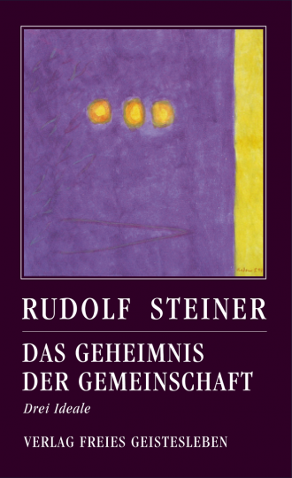 Das Geheimnis der Gemeinschaft  Rudolf Steiner   Jean-Claude Lin  