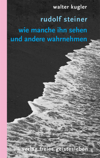 Rudolf Steiner  Walter Kugler   