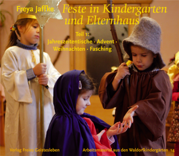 Feste in Kindergarten und Elternhaus  Freya Jaffke   