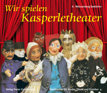 Wir spielen Kasperletheater  C. Mees-Henny ,  C. Taudin-Chabot ,  A.Weissenberg-Seebohm   