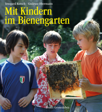 Mit Kindern im Bienengarten  Irmgard Kutsch ,  Gudrun Obermann   