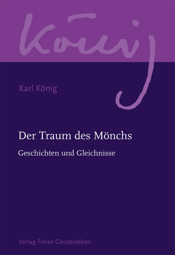 Der Traum des Mönchs  Karl König   Richard Steel  