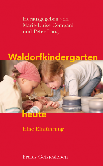 Waldorfkindergarten heute   Marie-Luise Compani ,  Peter Lang  