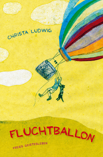 Fluchtballon  Christa Ludwig    Linda Wolfsgruber 