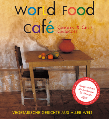 World Food Café  Carolyn Caldicott ,  Chris Caldicott   