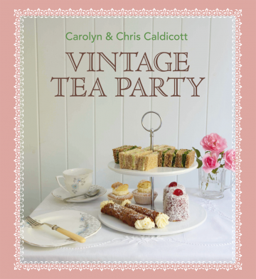 Vintage Tea Party  Carolyn Caldicott ,  Chris Caldicott   
