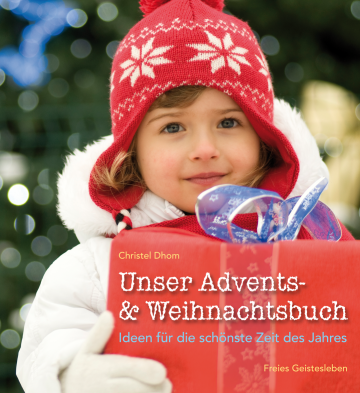 Unser Advents- und Weihnachtsbuch  Christel Dhom   