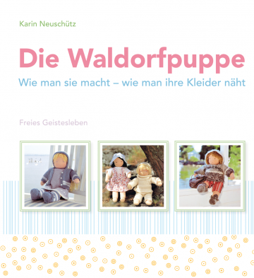 Die Waldorfpuppe  Karin Neuschütz   