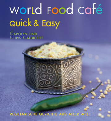 World Food Café quick and easy  Chris Caldicott ,  Carolyn Caldicott   