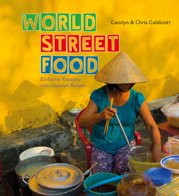 World Street Food  Chris Caldicott ,  Carolyn Caldicott   