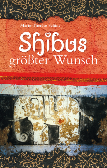 Shibus größter Wunsch  Marie-Thérèse Schins    Marie-Thérèse Schins 