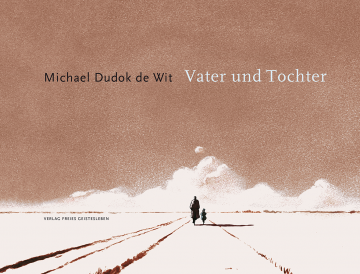 Vater und Tochter  Michael Dudok de Wit   