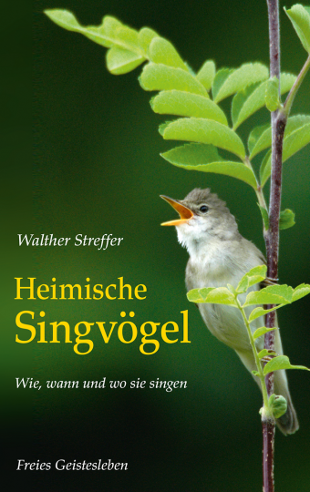 Heimische Singvögel  Walther Streffer   