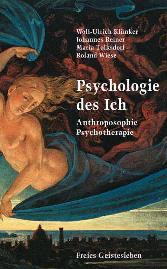 Psychologie des Ich  Wolf-Ulrich Klünker ,  Johannes Reiner ,  Maria Tolksdorf ,  Roland Wiese   