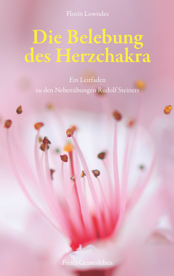 Die Belebung des Herzchakra  Florin Lowndes   