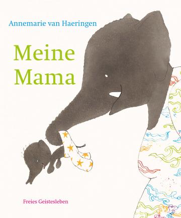 Meine Mama  Annemarie van Haeringen   
