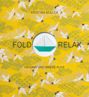 Fold & Relax  Kristina Müller   