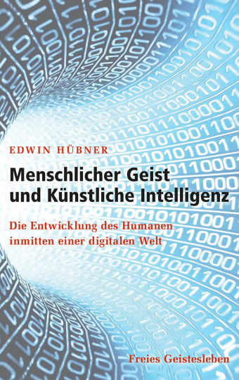 Menschlicher Geist und Künstliche Intelligenz  Edwin Hübner   