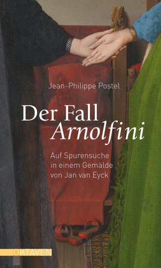 Der Fall Arnolfini  Jean-Philippe Postel   