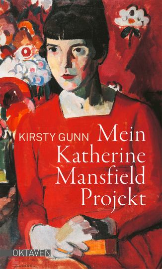 Mein Katherine Mansfield Projekt  Kirsty Gunn   