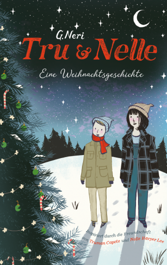 Tru & Nelle. Eine Weihnachtsgeschichte  G. Neri   