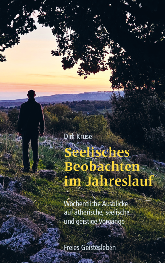 Seelisches Beobachten im Jahreslauf  Dirk Kruse   