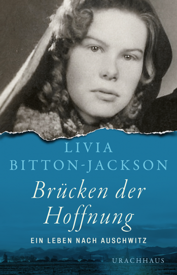 Brücken der Hoffnung  Livia Bitton-Jackson   