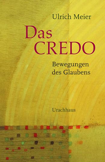 Das Credo  Ulrich Meier   