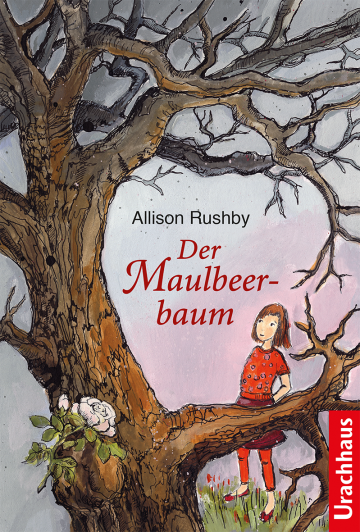Der Maulbeerbaum  Allison Rushby   