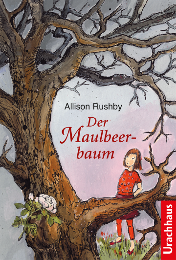 Der Maulbeerbaum  Allison Rushby    Nina Schmidt 