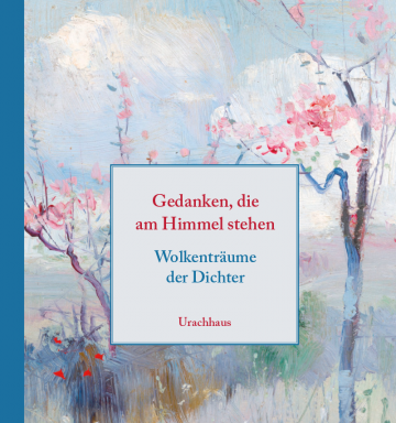 Gedanken, die am Himmel stehen   Ulrike Ladwein ,  Michael Ladwein  