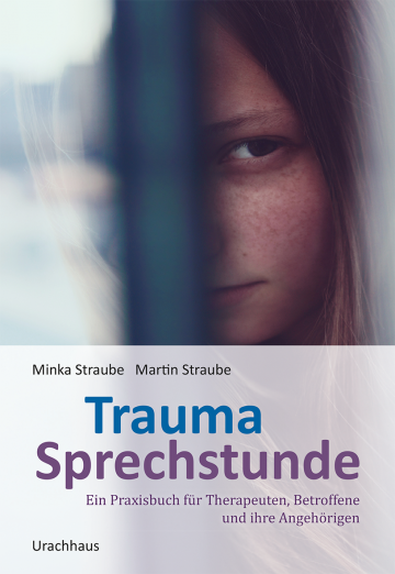 Trauma-Sprechstunde  Martin Straube ,  Minka Straube   