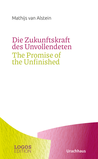 Die Zukunftskraft des Unvollendeten / The Promise of the Unfinished  Mathijs van Alstein   